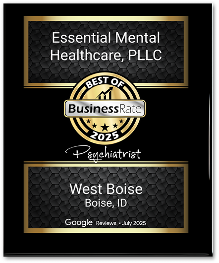 2025 Best of BusinessRate Psychiatrist award for Essential Mental Healthcare in West Boise, Idaho